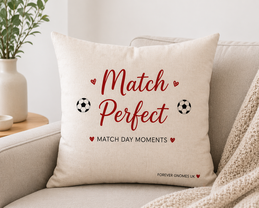 Match Perfect Cushion | Football Gift Cushion | Match Day Moments | Linen Cushion with Inner | 40x40cm | Handmade by Forever Gnomes UK