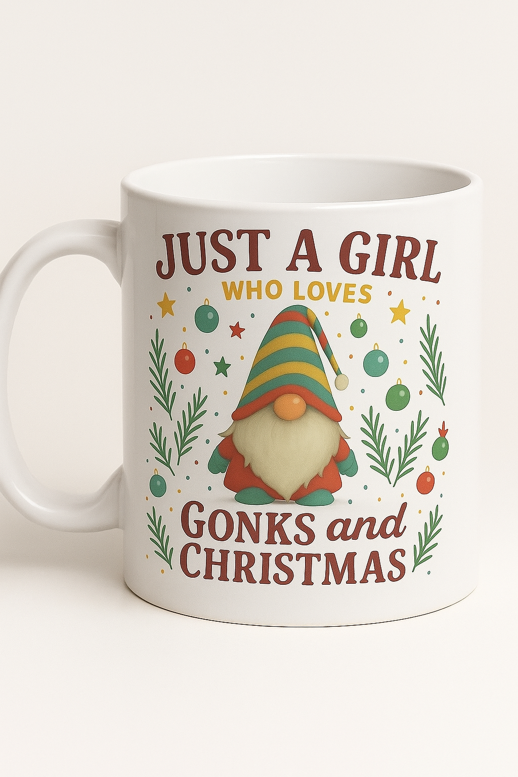 Just a girl who loves Gonks and Christmas Ceramic Mug