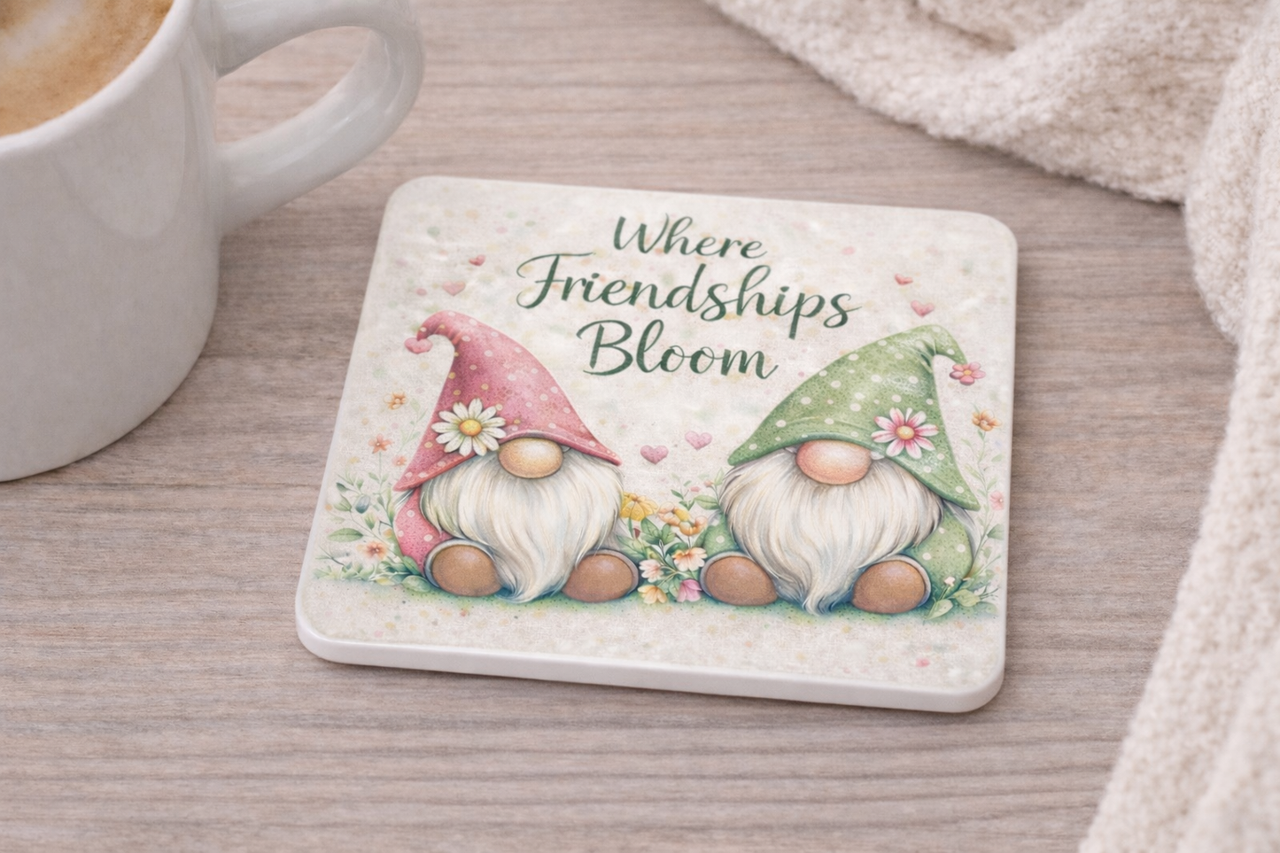Where Friendships Bloom Ceramic Coaster