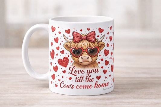 Love You Till The Cows Come Home Mug