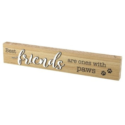 Best Friends are Ones with Paws Wooden Sign,Wooden Block